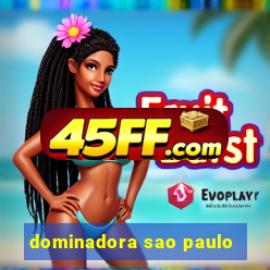 dominadora sao paulo